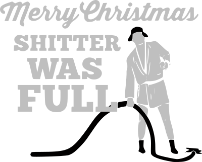 merry christmas shitter was full