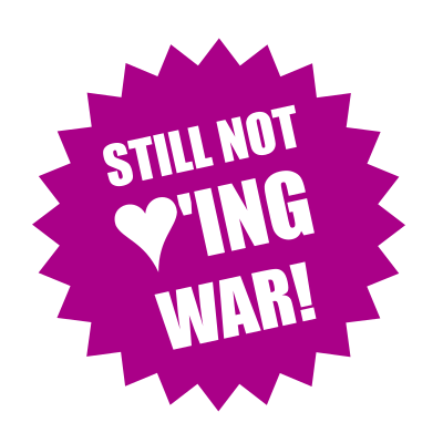 still not loving war