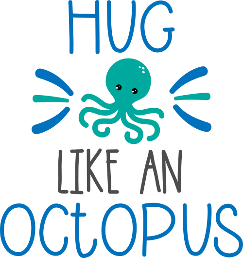 hug like an octopus