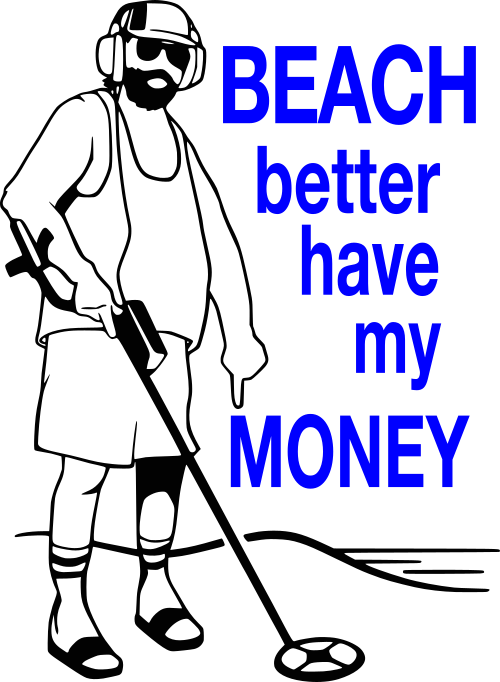 beach better have my money