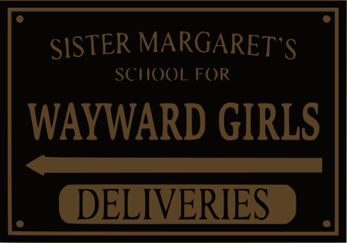 sister Margarets school for wayward girls