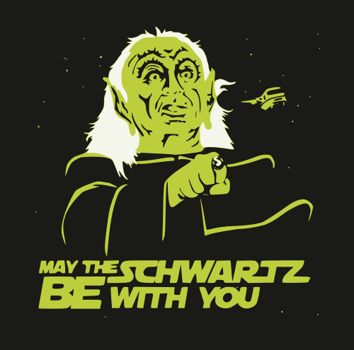 may the schwartz be with you