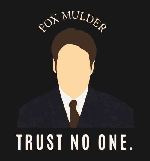 fox mulder trust no one