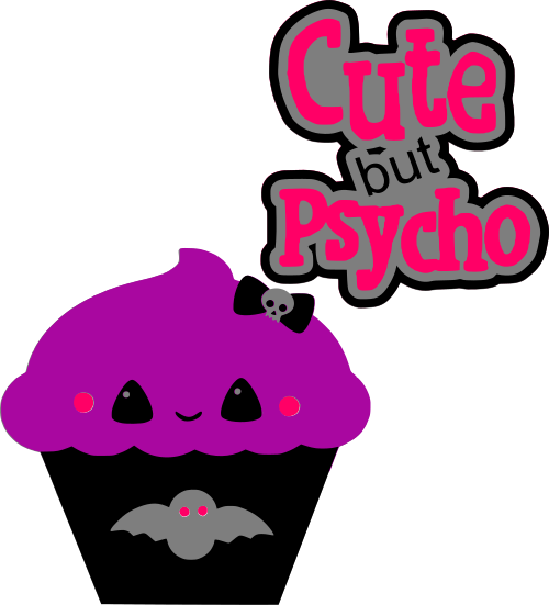 cute but psycho