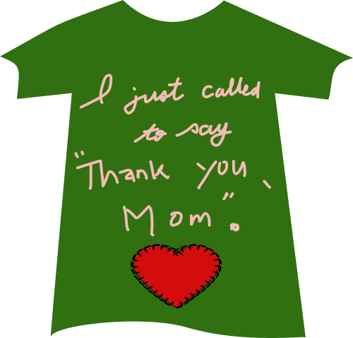 Tshirt thankyou Mom
