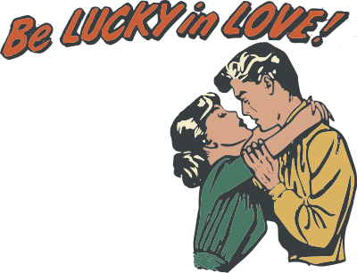 be lucky in love