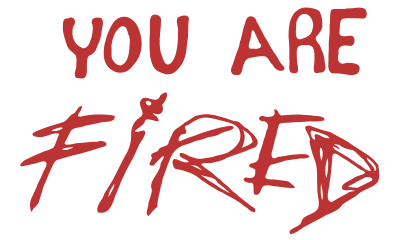 youarefired text