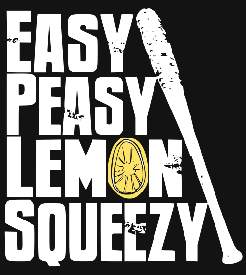 easy peasy lemon squeezy